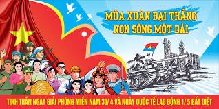 Ý nghĩa lịch sử của đại thắng mùa xuân 1975 và lịch sử ngày quốc tế lao động 1/5.