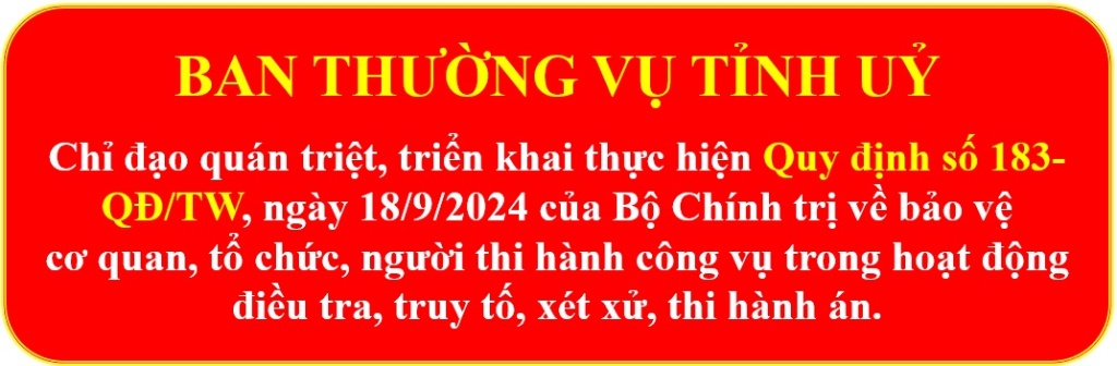Chỉ đạo quán triệt, triển khai thực hiện Quy định 183-QĐ/TW  của Bộ Chính trị